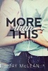 More Than This (Paperback) - Jay McLean Photo