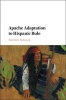 Apache Adaptation to Hispanic Rule (Hardcover) - Matthew James Babcock Photo