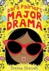 Dara Palmer's Major Drama (Hardcover) - Emma Shevah Photo