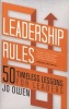 Leadership Rules - 50 Timeless Lessons for Leaders (Paperback, New) - Jo Owen Photo