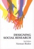 Designing Social Research (Paperback, 2nd Revised edition) - Norman Blaikie Photo