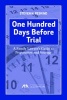 One Hundred Days Before Trial - A Family Lawyer's Guide to Preparation and Strategy (Paperback) - Steven Nathan Peskind Photo