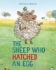 The Sheep Who Hatched an Egg (Hardcover) - Gemma Merino Photo