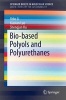 Bio-Based Polyols and Polyurethanes 2015 (Paperback) - Yebo Li Photo