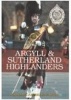 Argyll and Sutherland Highlanders (Paperback) - Tom Campbell Photo