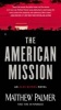 The American Mission (Paperback) - Matthew Palmer Photo