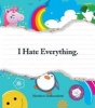 I Hate Everything (Paperback) - Matthew Dibenedetti Photo