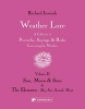 Weather Lore, Volume II: Sun, Moon & Stars the Elements - Sky, Air, Sound, Heat (Hardcover) - Richard Inwards Photo