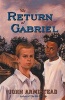 The Return of Gabriel (Paperback) - John Armistead Photo