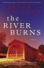 The River Burns (Paperback) - Trevor Ferguson Photo