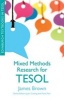 Mixed Methods Research for TESOL (Paperback) - James Dean Brown Photo