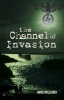 Channel of Invasion (Paperback) - Mike Williams Photo