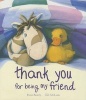 Thank You for Being My Friend (Hardcover) - Peter Bently Photo