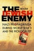 The Jewish Enemy - Nazi Propaganda During World War II and the Holocaust (Paperback) - Jeffrey Herf Photo