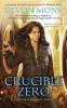 Crucible Zero - A House Immortal Novel (Paperback) - Devon Monk Photo