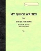 My Quick Writes - For Inside Writing (Paperback) - Donald H Graves Photo