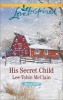 His Secret Child (Paperback) - Lee Tobin McClain Photo