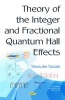 Theory of the Integer & Fractional Quantum Hall Effects (Hardcover) - Shosuke Sasaki Photo