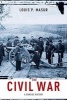 The Civil War - A Concise History (Hardcover) - Louis P Masur Photo