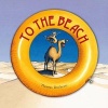 To the Beach (Paperback) - Thomas Docherty Photo