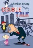 Double Talk - A Warren Kingsley Mystery (Hardcover) - Sherban Young Photo