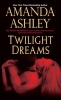 Twilight Dreams (Paperback) - Amanda Ashley Photo