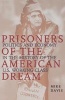 Prisoners of the American Dream - Politics and Economy in the History of the Us Working Class (Paperback, 2nd edition) - Mike Davis Photo