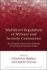 Multilevel Regulation of Military and Security Contractors - The Interplay Between International, European and Domestic Norms (Hardcover, New) - Christine Bakker Photo