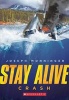 Stay Alive #1: Crash (Paperback) - Joseph Monninger Photo