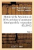 Histoire de La Revolution de 1830 Precedee D'Un Resume Historique de La Restauration Tome 1 (French, Paperback) - Louis Augustin Francois Cauchois Lemaire Photo