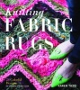 Knitting Fabric Rugs (Paperback) - Karen Tiede Photo