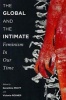 The Global and the Intimate - Feminism in Our Time (Hardcover) - Geraldine Pratt Photo