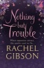 Nothing But Trouble (Paperback) - Rachel Gibson Photo