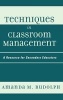 Techniques in Classroom Management - A Resource for Secondary Educators (Hardcover) - Amanda M Rudolph Photo