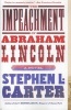 The Impeachment of Abraham Lincoln (Paperback) - Stephen L Carter Photo