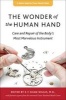 The Wonder of the Human Hand - Care and Repair of the Body's Most Marvelous Instrument (Paperback) - EF Shaw Wilgis Photo