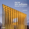 New Arcadians - Emerging UK Architects (Hardcover) - Lucy Bullivant Photo