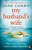 My Husband's Wife (Paperback) - Jane Corry Photo