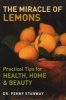 The Miracle of Lemons - Practical Tips for Health, Home and Beauty (Paperback) - Penny Stanway Photo