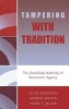 Tampering with Tradition - The Unrealized Authority of Democratic Agency (Hardcover, New) - Peter Bogason Photo