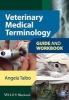 Veterinary Medical Terminology Guide and Workbook (Paperback) - Angela Taibo Photo