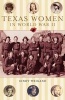 Texas Women in World War II (Paperback) - Cindy Weigan Photo