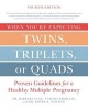 When You're Expecting Twins, Triplets, or Quads 4th Edition - Proven Guidelines for a Healthy Multiple Pregnancy (Paperback) - Barbara Luke Photo