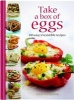 Take a Box of Eggs - 100 Easy, Irresistible Recipes (Hardcover) - Emily Davenport Photo