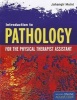 Introduction To Pathology For The Physical Therapist Assistant (Hardcover, New) - Jahangir Moini Photo