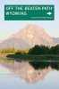 Wyoming Off the Beaten Path (Paperback, 7th Revised edition) - Michael McCoy Photo