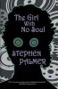 The Girl with No Soul (Paperback) - Stephen Palmer Photo