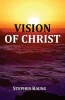 Vision of Christ (Paperback) - Stephen Kaung Photo