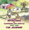 The Adventures of Handsome and Gristle, Part one - The Journey (Paperback) - Lark Ford Photo