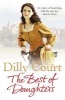 The Best of Daughters (Paperback) - Dilly Court Photo